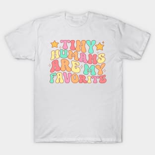 Tiny Humans Are My Favorite T-Shirt